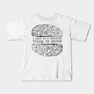 'A Mind Is A Terrible Thing To Waste' Education Shirt Kids T-Shirt